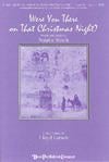 Were You There on That Christmas Night?